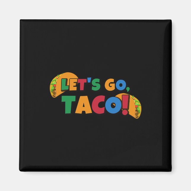Imã Vamos Lá Taco' Frango Trump Tarifa 1  (Frente)