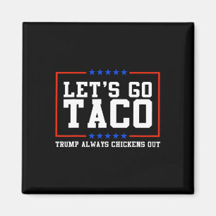 Imã Vamos Lá Taco Trump Sempre Desiste