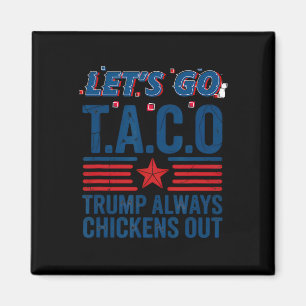 Imã Vamos Lá Taco Trump Sempre Desiste Camiseta Divert