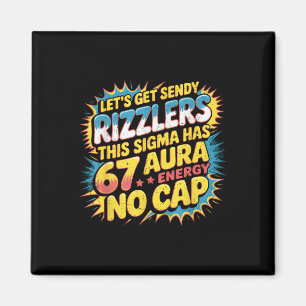 Imã Vamos Obter Sendy Rizzlers 67 Aura Design de Meme