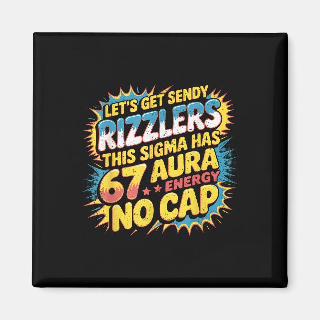 Imã Vamos Obter Sendy Rizzlers 67 Aura Design de Meme  (Frente)