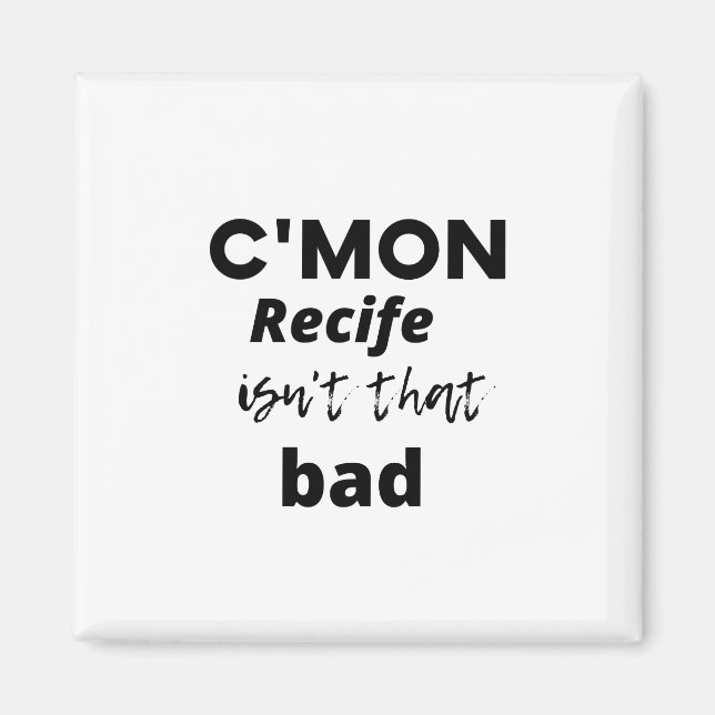 Imã Vamos Recife não é tão ruim assim (Frente)