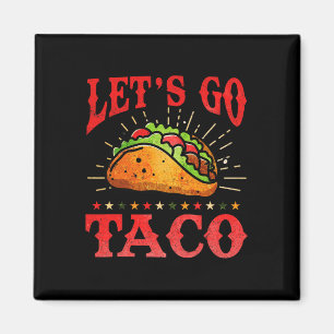 Imã Vamos Retroativo Ir Taco Camisa Vamos Engraçado Ir