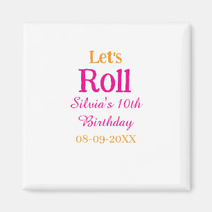 Imã Vamos rolo feliz 10º aniversário adicione nome ret