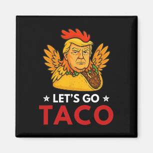 Imã Vamos Taco Divertido Trump Sempre Desiste _15