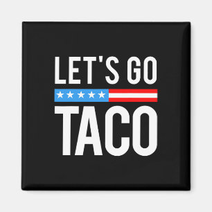 Imã Vamos Taco Sempre Desiste Engraçado Para Homens