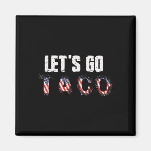 Imã Vamos Taco Sempre Desiste T.a.c.o Divertido Pu