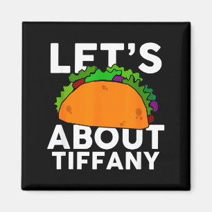 Imã Vamos Taco Sobre Camisa Do Nome De Tiffany Present