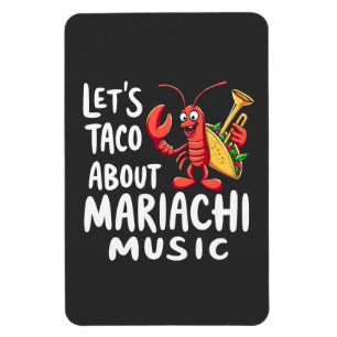 Ímã Vamos Taco Sobre Mariachi Music: Lagosta Engraçada