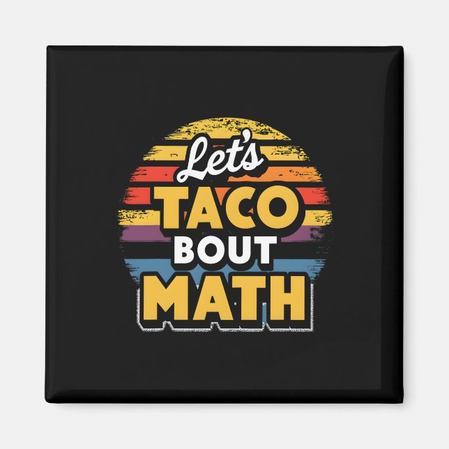 Imã Vamos Taco sobre Matemática! Cinco De Mayo Funny M (Frente)