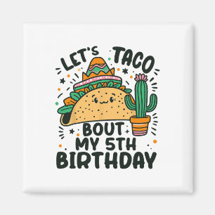 Imã Vamos Taco Sobre Meu 5 Aniversário Festa Mexicana