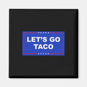 Imã Vamos Vai Taco Camisa Vamos Vai Taco
