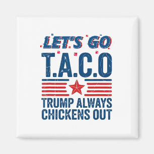 Imã Vamos Vai Taco Trump Sempre Fala Engraçado