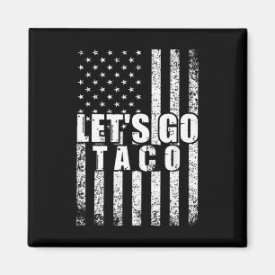 Imã Vamos Vai Taco Usa Bandeira Americana Homens Engra