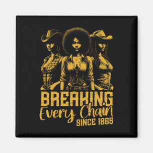 Imã Vaqueiras Negras Juneteenth Rompendo Toda Corrente