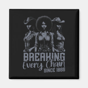 Imã Vaqueiras Negras Juneteenth Rompendo Toda Corrente