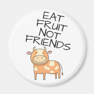Imã Vegan come fruta, não amigos, vaca marrom pontilh