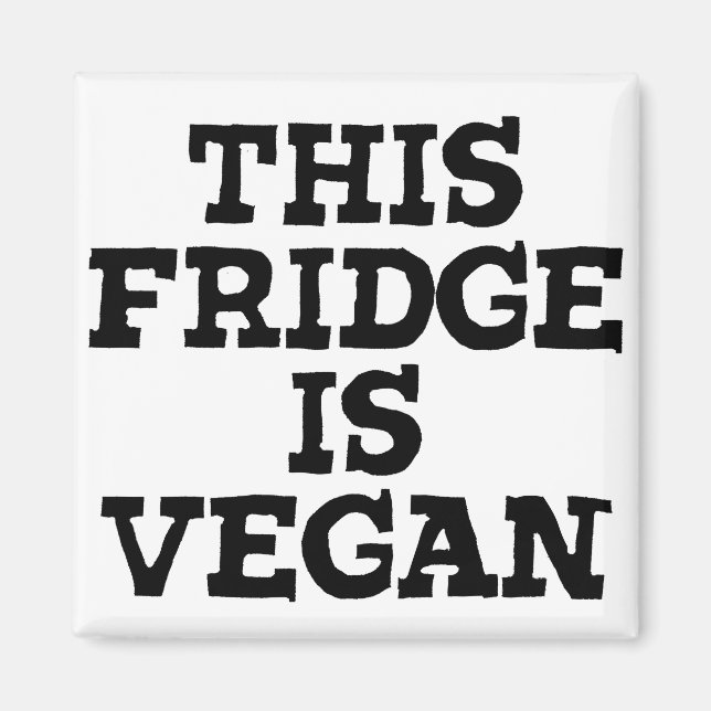 Imã Vegan Magnet - Este Fridge É Vegan (Frente)