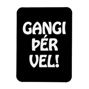 Ímã VELHO DE GANGI ÞÉR! BOA SORTE! Língua islandesa