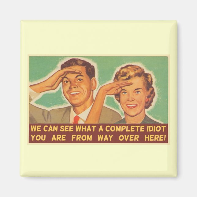 Imã Vemos que você é um idiota (Frente)