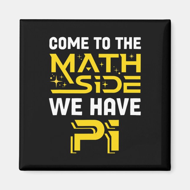 Imã Venha Ao Lado Da Matemática Temos Pi Mathematics S (Frente)
