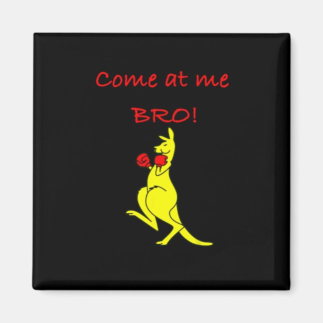 Imã Venha Atacar Me Bro Kangaroo Boxe Presente Novidad (Frente)