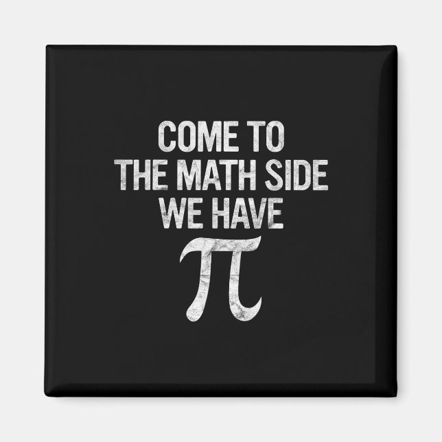 Imã Venham Para O Lado Da Matemática Temos Pi Gift Est (Frente)