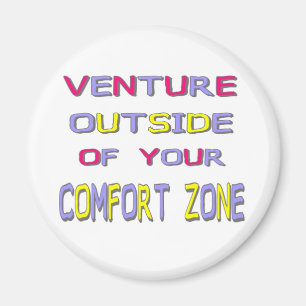Imã Venture Outside Your Comfort Zone (White) Magnet