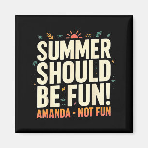 Imã Verão Deve Ser Divertido Amanda Não Impressão Dive