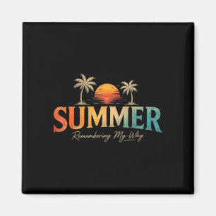 Imã Verão lembrando meu porquê