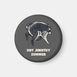 Imã Verão Quente Jimothy Funny Raccoon Meme Animal