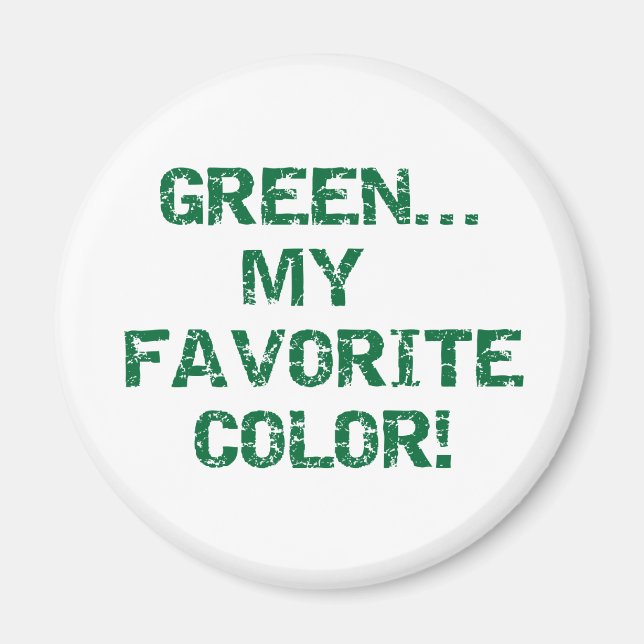 Imã Verde É Minha Cor Favorita (Frente)