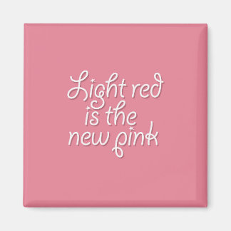 Imã Vermelho claro é o novo rosa
