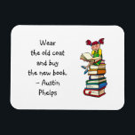 Ímã Vestir a citação de Leitura de Nova Rapariga de Le<br><div class="desc">Um ímã de citação com uma frase de Austin Phelps: "Vista o velho casaco e comprar o novo livro." Presente perfeito para amigos adultos de livros e crianças de escolas que desenvolveram o gosto pela leitura. Com uma bela imagem de uma menina lendo (com um sorriso grande no rosto) enquanto...</div>