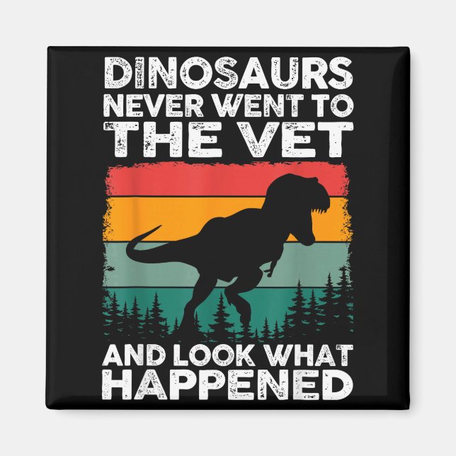 Imã Veterinarian Dinosaur Funny Vet Life Animal Rescue (Frente)
