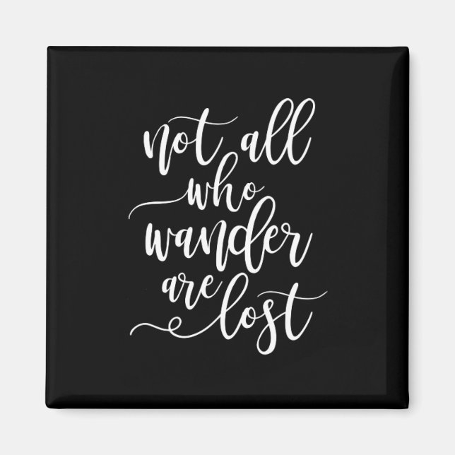 Imã Viagem Cotação Nem Todos os que desejam são Perdid (Frente)