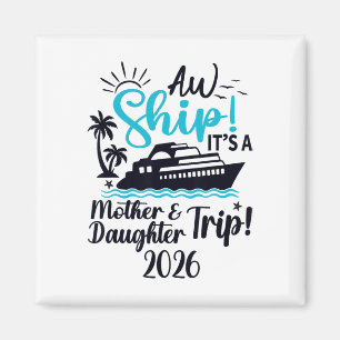 Imã Viagem Mãe Filha 2026 Cruzeiro Férias Mãe Matc