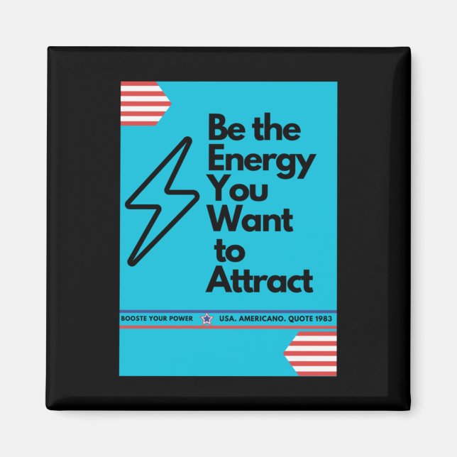 Imã Vibes Positivas São A Energia Que Você Quer Atrair (Frente)