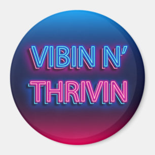 Imã Vibin N' Thrivin Neon Sinal