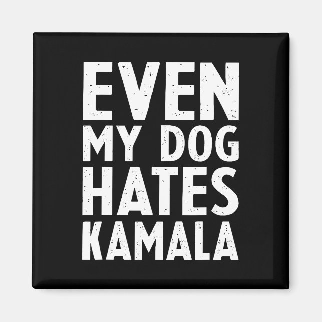 Imã Vice Presidente Vp Até Meu Cão Odeia Kamala Harris (Frente)
