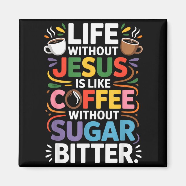 Imã Vida Sem Jesus Engraçado Cristão Fé Religiosa (Frente)