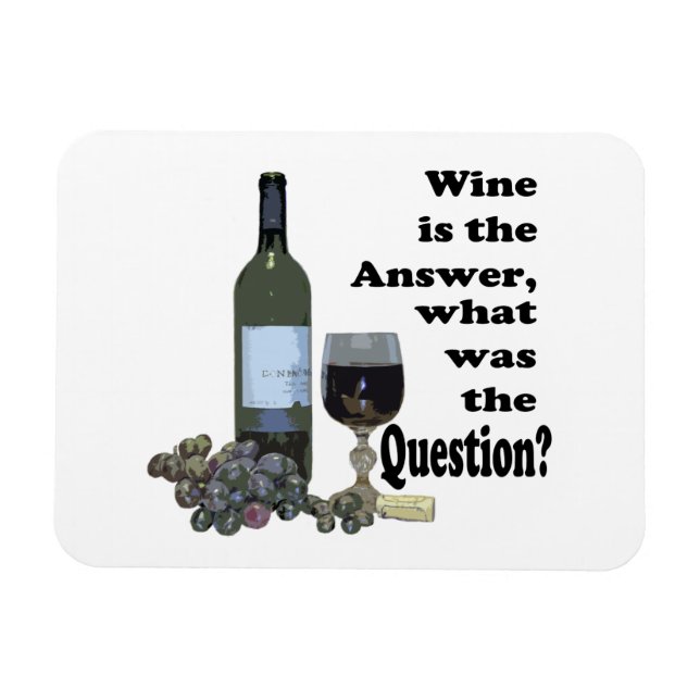 Ímã Vinho é a resposta, qual era a pergunta? Íman (Horizontal)