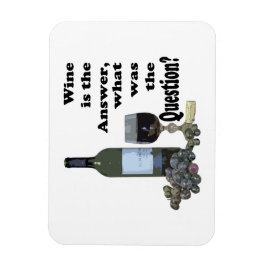 Ímã Vinho é a resposta, qual era a pergunta? Íman