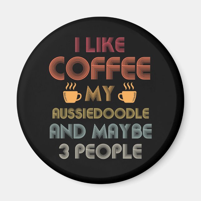 Imã Vintage Aussiedoodle Dog Proprietário Coffee Lover (Frente)