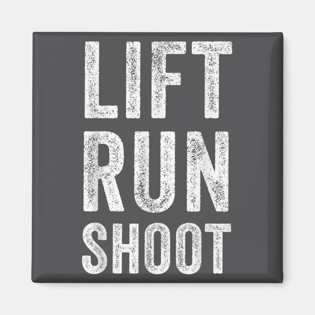Imã Vintage Lift Run Shoot - Fitness Motivational Gift (Frente)