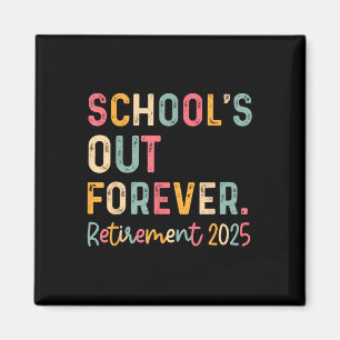 Imã Vintage Schools Out Forever Retirement 2025 Teache