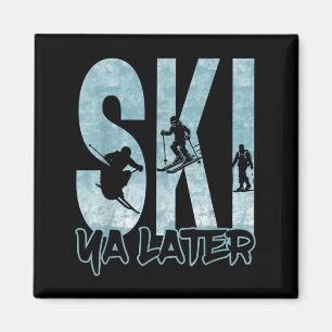 Imã Vintage Ski Ya Mais Tarde Engraçada Espetáculo Esp