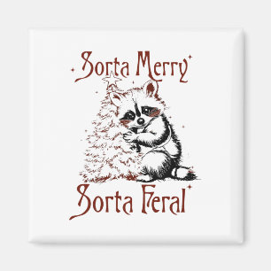 Imã Vintage Sorta Feliz Sorta Feral Raccoon Lover Chri