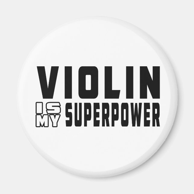Imã Violin É Meu Superpoder (Frente)