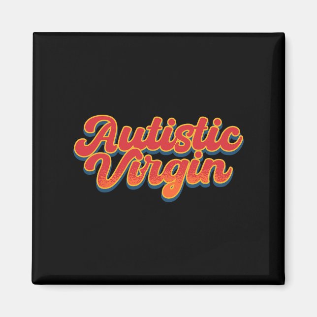 Imã Virgem Autista Engraçado Autismo Consciência Mês A (Frente)